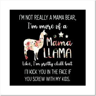 I M Not Really A Mama Bear Im More Of A Mama Llama Posters and Art